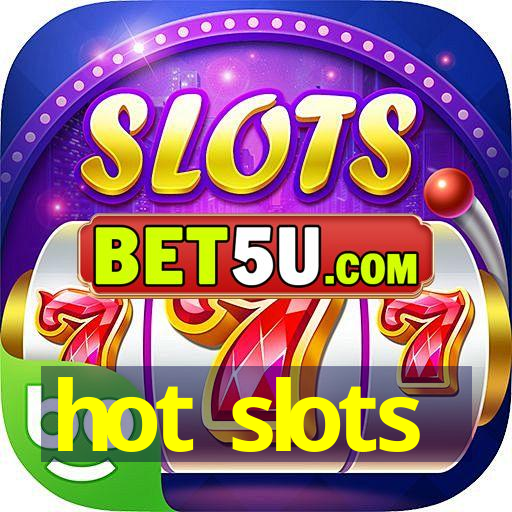 hot slots